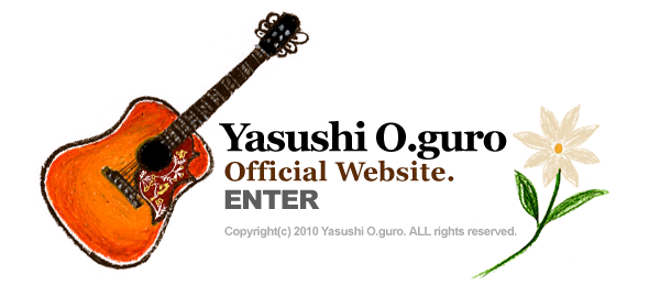 大黒泰司 Yasushi O.guro Official Website